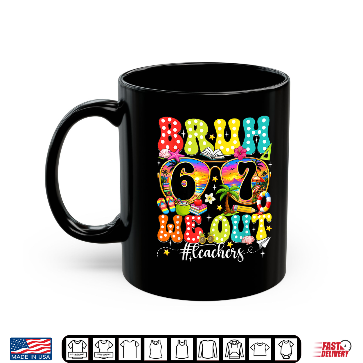Bruh We Out 6 7 Teachers Six Seven Happy Last Day Of School Shirt