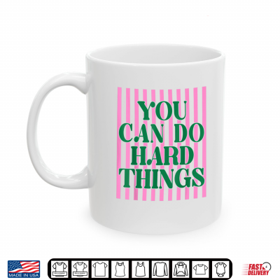 Mug Retro Stripes You Can Do Hard Things Test Day Teacher Student Shirt