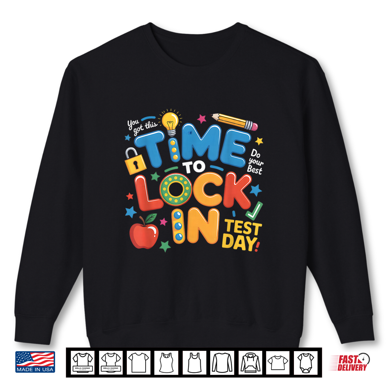 Test Day You Got This Time To Lock In Teacher Student Shirt