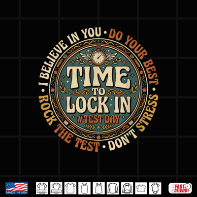 Design Time To Lock In Dont Stress Teacher Test Day Shirt