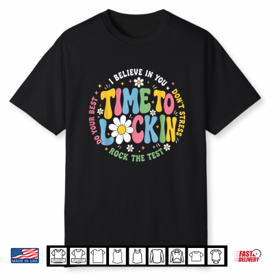 Time To Lock In Test Day Student Teacher Shirt