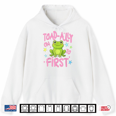 Hoodie Toad Ally On To First Grade Last Day Of School Teacher Student Shirt