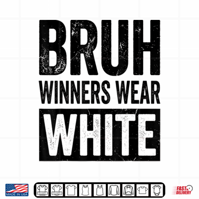 Design White Field Day Team Spirit Bruh Winners Wear White Shirt