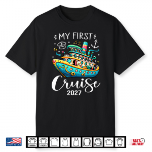 My First Cruise 2027 Family Vacation Shirt
