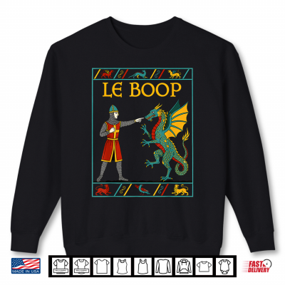 Sweatshirt Le Boop Medieval Knight Dragon Fantasy Humor Shirt