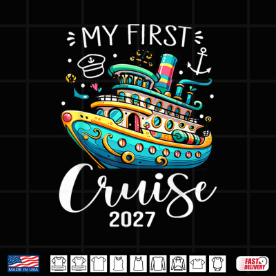 Design My First Cruise 2027 Family Vacation Shirt