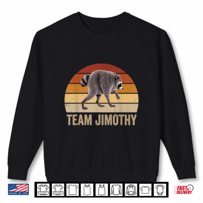 Sweatshirt Team Jimothy Raccoon Viral Seattle Meme Retro Sunset Shirt