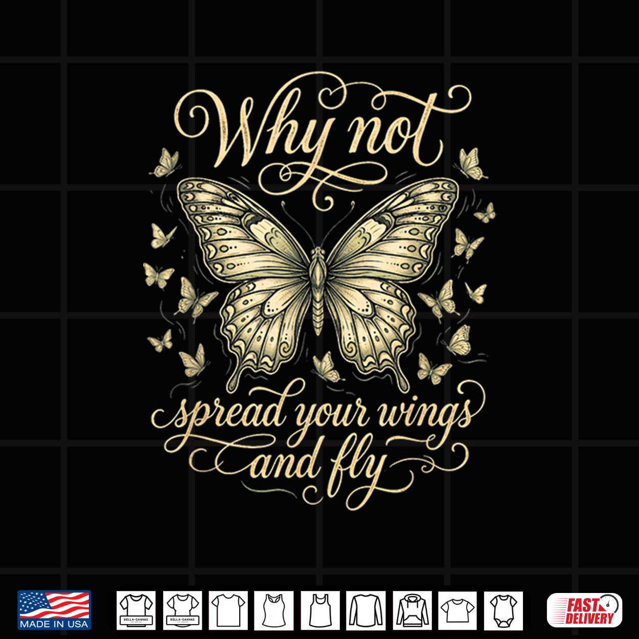 Why Not Spread Your Wings And Fly Vintage Butterfly Quote Shirt