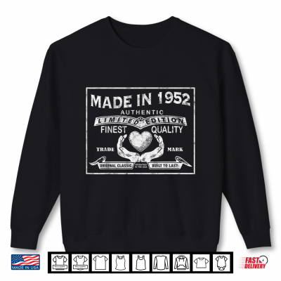 68Th Birthday Made In 1952 People Born In The 50S Shirt 2 Sweatshirt 68th Birthday Made in 1952 People Born in The 50s Shirt