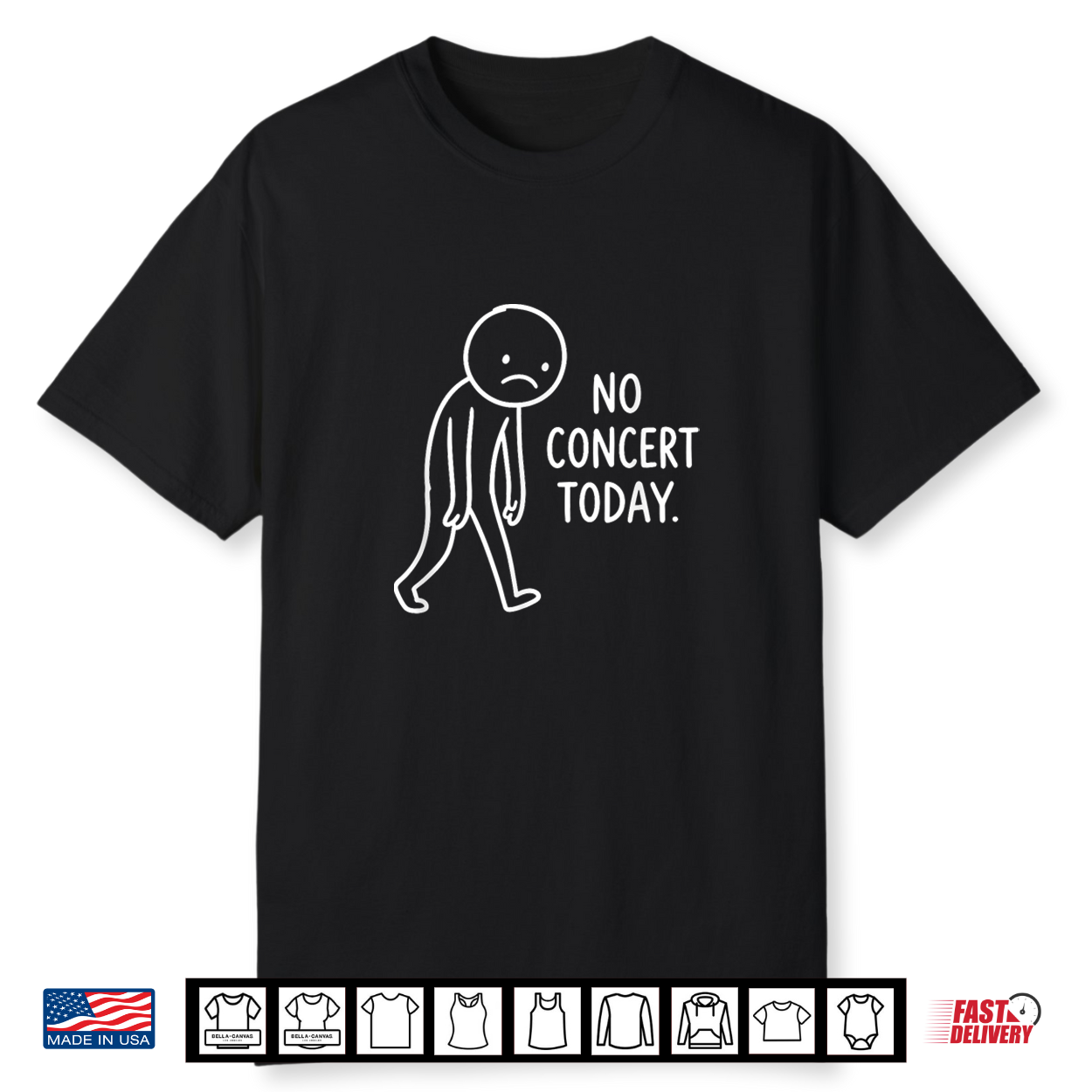 Funny Sad Stick Figure No Concert Today Music Lover Humor Shirt