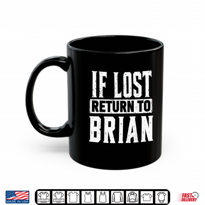Mug Funny If Lost Return to Brian Couple Matching Shirt