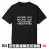 Odyssey This Odyssey That Greek Mythology Humor Shirt