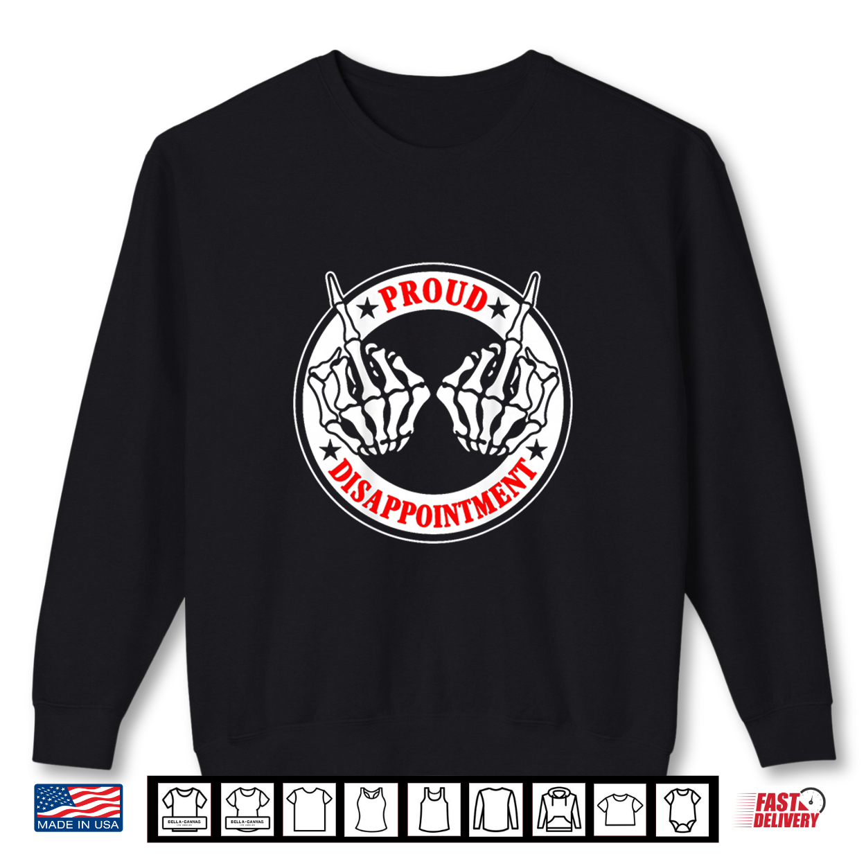 Proud Disappointment Skeleton Hands Sarcastic Humor Shirt Proud Disappointment Skeleton Hands Sarcastic Humor Shirt