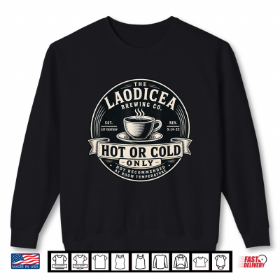 Sweatshirt Vintage Coffee Lover Laodicea Bible Verse Joke Shirt