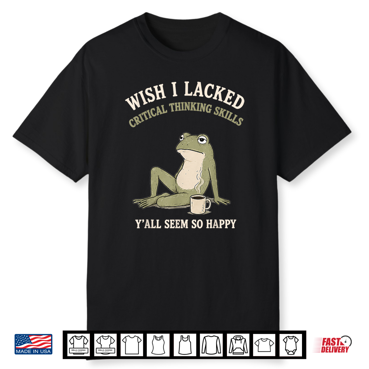 Wish I Lacked Critical Thinking Skills Funny Frog Meme Shirt Wish I Lacked Critical Thinking Skills Funny Frog Meme Shirt