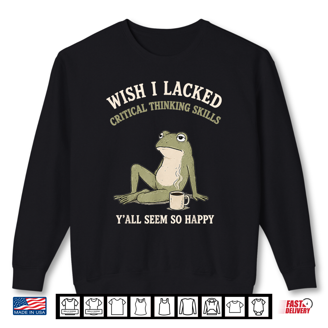 Wish I Lacked Critical Thinking Skills Funny Frog Meme Shirt Wish I Lacked Critical Thinking Skills Funny Frog Meme Shirt