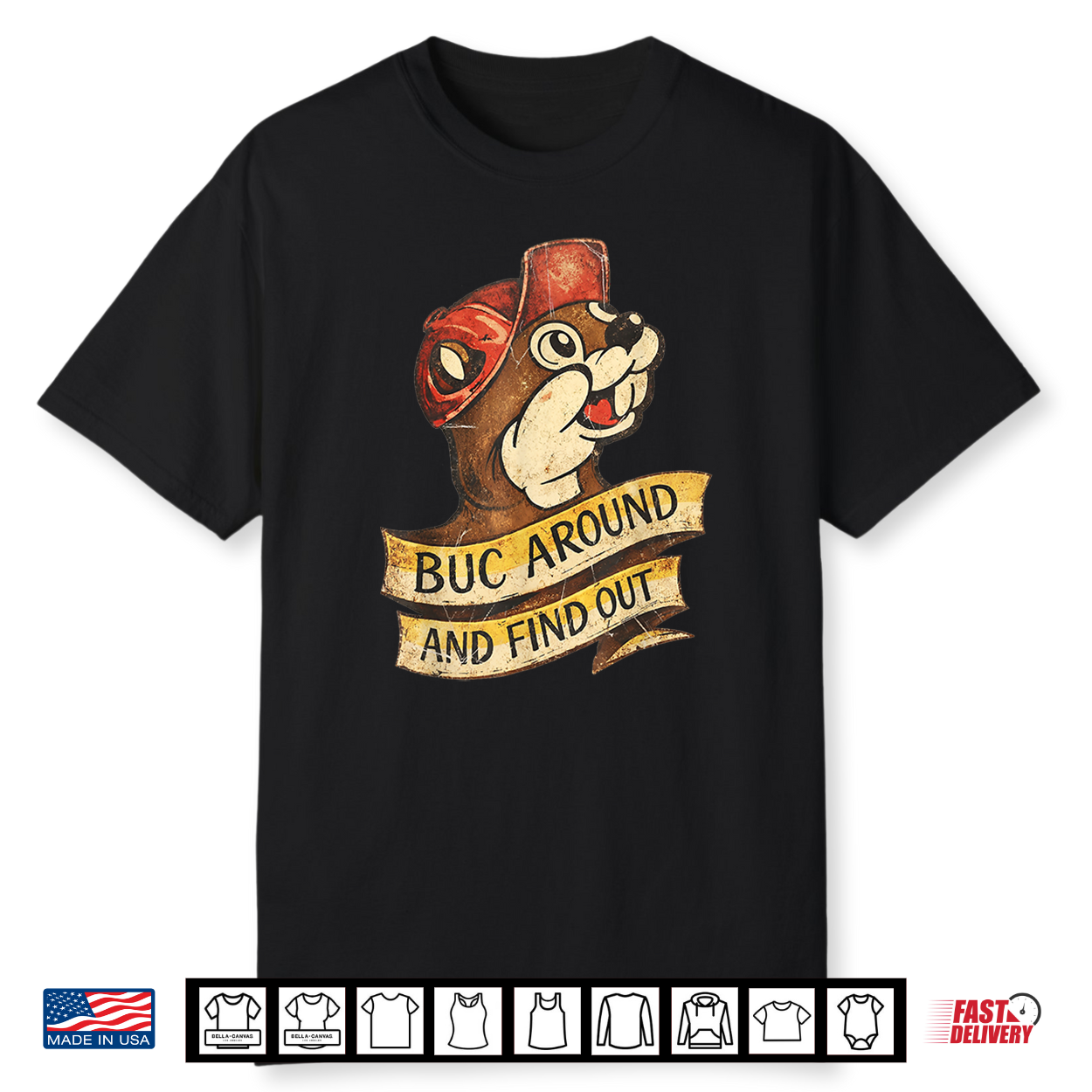 Buc Around And Find Out Funny Vintage Beaver Shirt Buc Around And Find Out Funny Vintage Beaver Shirt