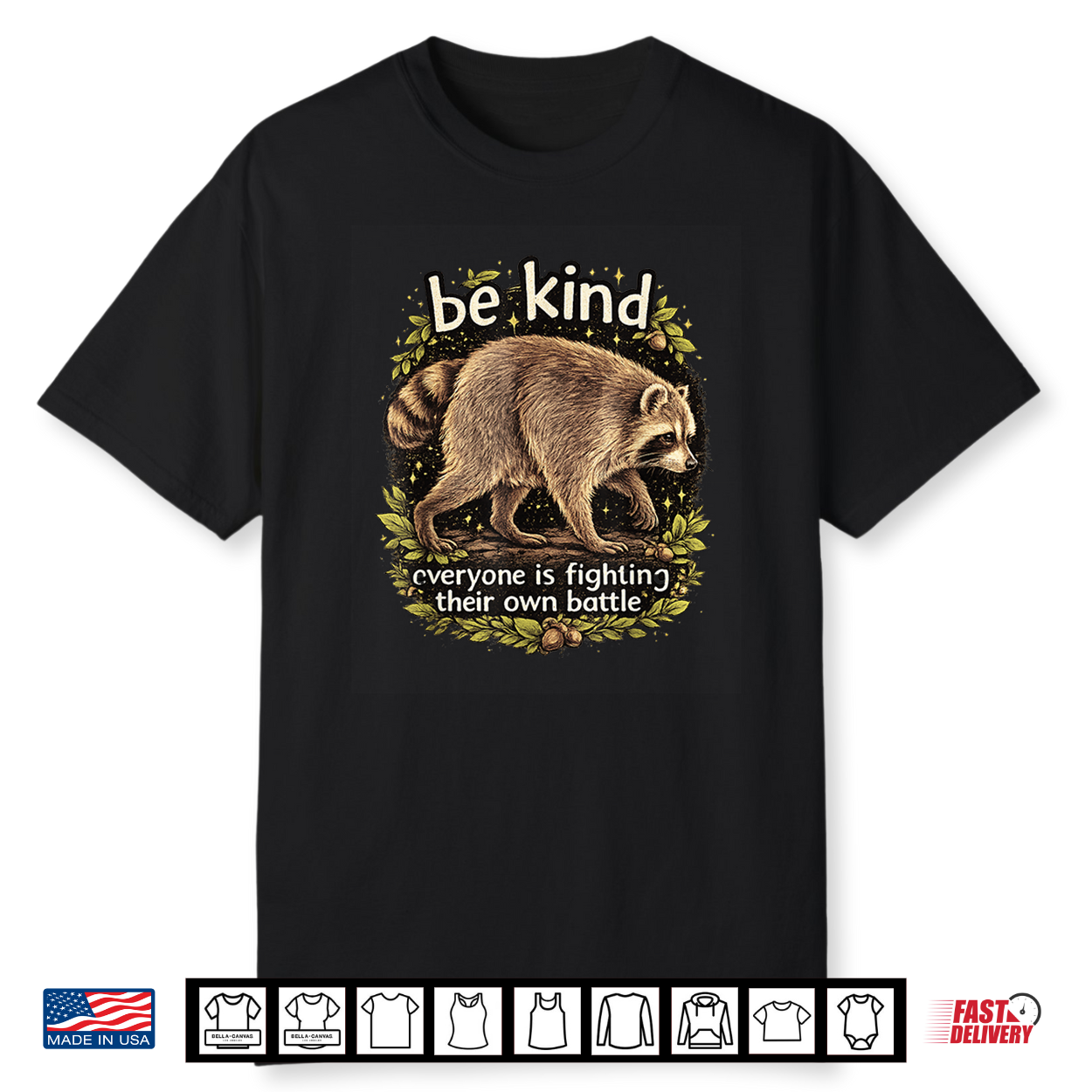 Be Kind Cute Raccoon Forest Friend Jimothy Joke Trash Shirt
