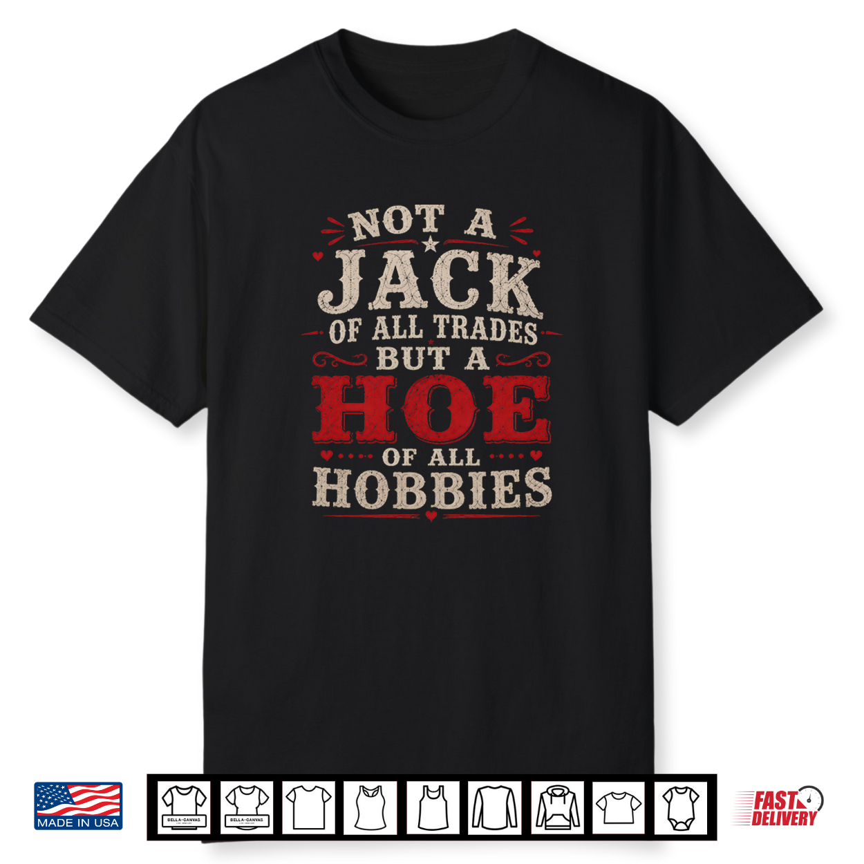 Not A Jack Of All Trades But A Hoe Of All Hobbies Vintage Shirt