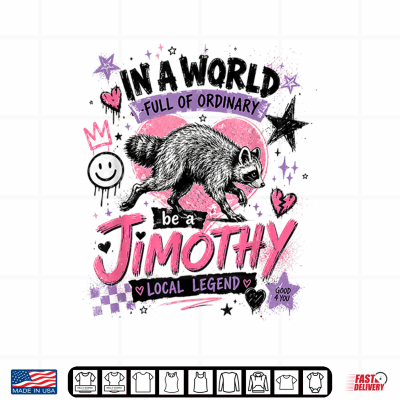 Jimothy Local Legend Street Art Raccoon World Of Ordinary Shirt 4 Design Jimothy Local Legend Street Art Raccoon World Of Ordinary Shirt
