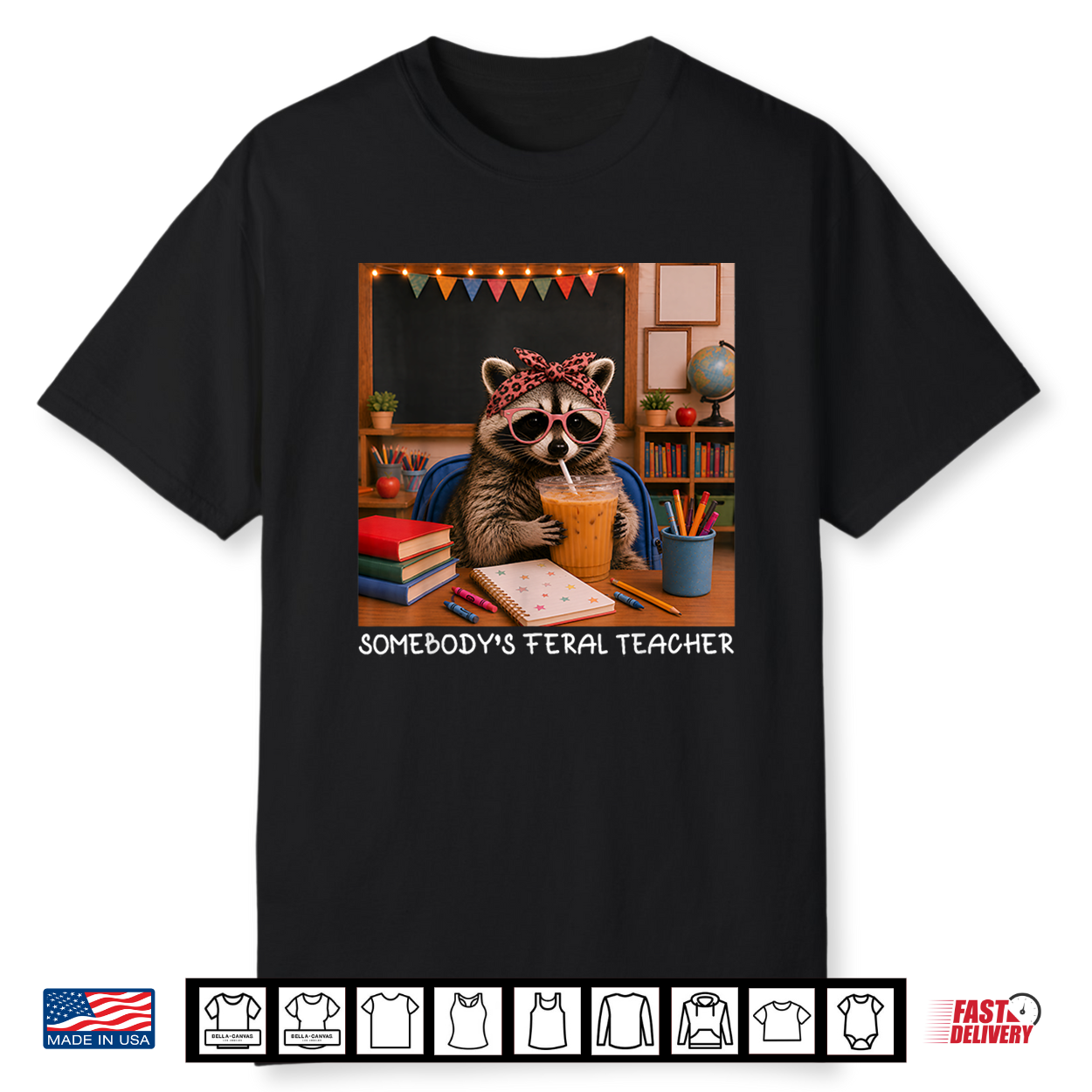 Somebody’S Feral Teacher Funny Raccoon Lover Back To School Shirt Somebody’S Feral Teacher Funny Raccoon Lover Back To School Shirt