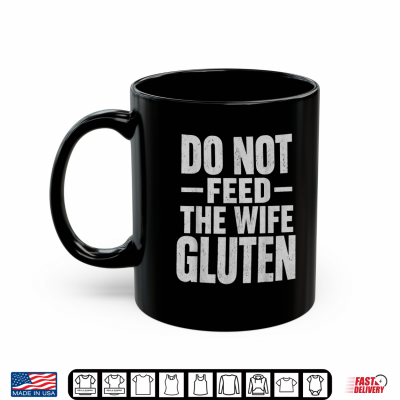 Mug Celiac Support Do Not Feed The Princess Gluten Shirt