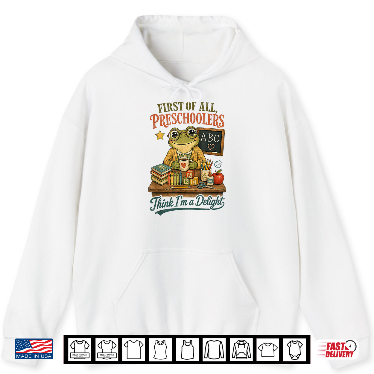First Of All Preschoolers Think I’M A Delight Funny Frog Shirt