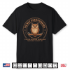 I’M Not Overthinking I’M Pre Solving Problem Owl Humor Saying Shirt