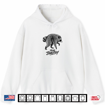 Hoodie Team Timothy Jimothy Raccoon Viral Raccoon Meme Gag Gifts Shirt