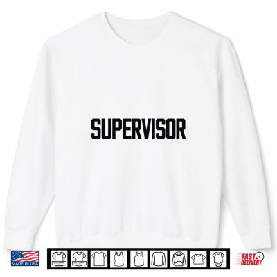 Sweatshirt SUPERVISOR Black Back Print Text Design For Identification Shirt