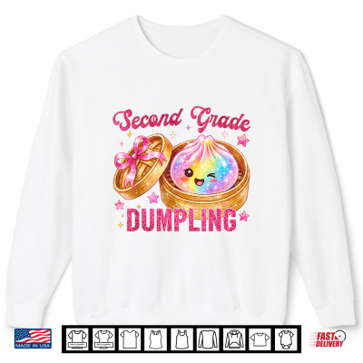 Sweatshirt Cute 2nd Second Grade Dumpling Teachers Kids Back to School Shirt