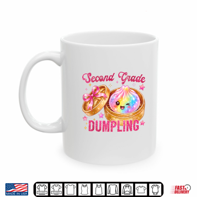 Mug Cute 2nd Second Grade Dumpling Teachers Kids Back to School Shirt