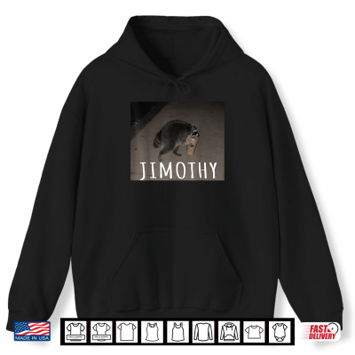 Hoodie Jimothy Timothy Raccoon Meme Drinking Iced Coffee Funny Shirt