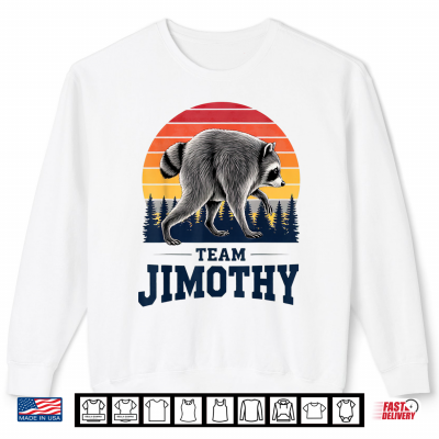 Sweatshirt Jimothy Viral Raccoon Funny Trash Panda Wildlife Shirt