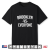 Brooklyn Vs Everyone Halloween Christmas Funny Cool Shirt