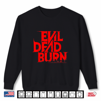 Sweatshirt Evil Dead Burn Horror Movie Logo Halloween Shirt