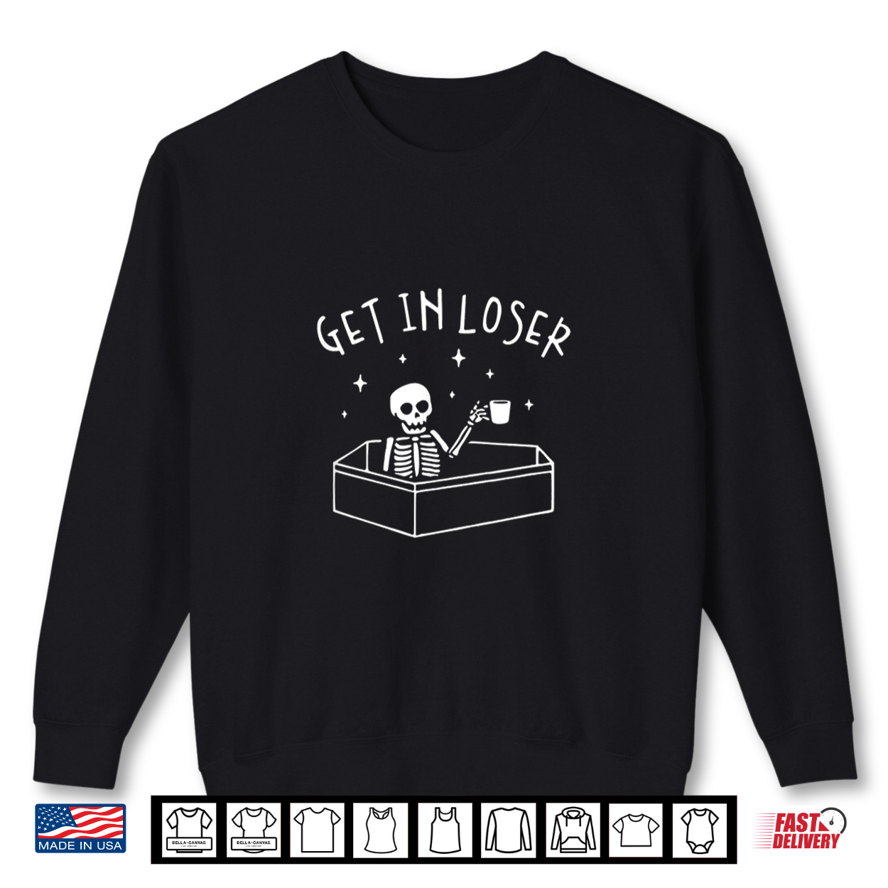 Get In Loser Skeleton In Coffin Spooky Halloween Classic Shirt