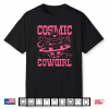 Cosmic Space Cowgirls Shirt Bachelorette Party Rodeo Shirt