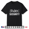 Fairy Security Family Halloween Costume Shirt
