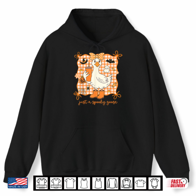 Hoodie Just A Spooky Goose Halloween Silly Goose Shirt
