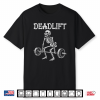 Deadlift Funny Halloween Skeleton Weight Lifting Workout Shirt