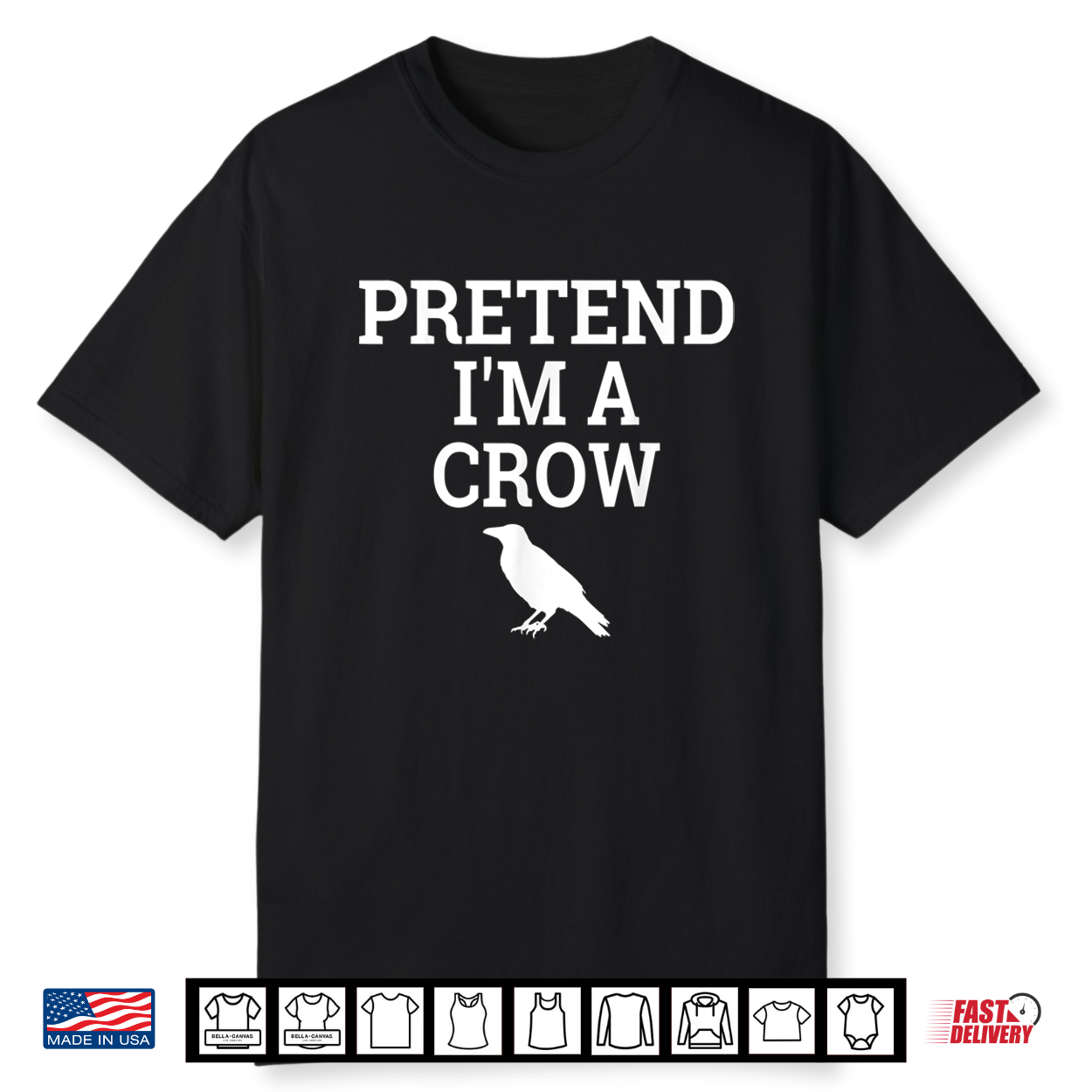 Pretend I’M A Crow Funny Lazy Halloween Easy Costume Shirt